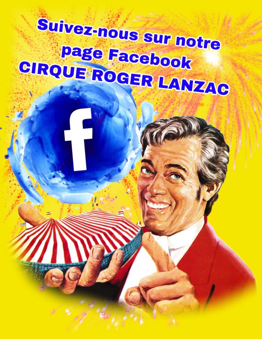 N’hésitez pas à nous rejoindre sur notre page Facebook cirque roger Lanzac